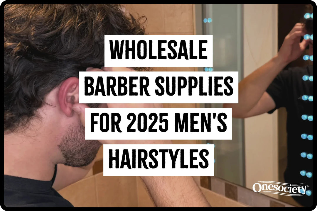 Stock Up on Wholesale Barber Supplies for 2025's Top Men's Hairstyles with One Society
